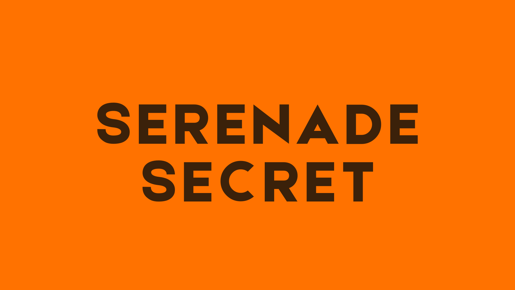 Serenade Secret